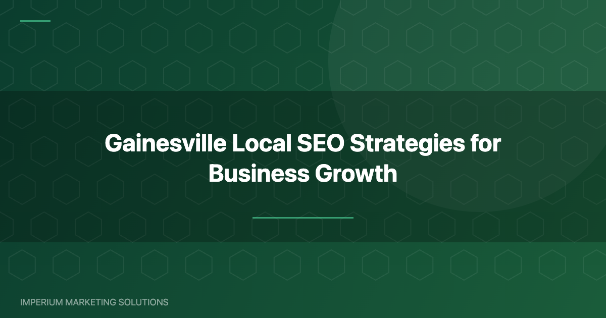 Gainesville local SEO strategies