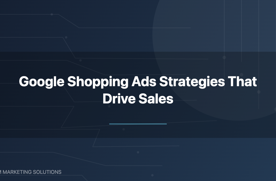 Google Shopping ads strategies