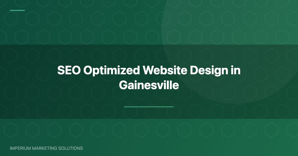 SEO optimized website design Gainesville
