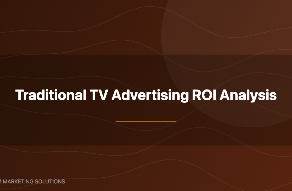 Traditional TV advertising ROI analysis